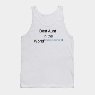 Best Aunt in the World - Citation Needed! Tank Top